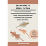 Sea Monkeys Small Ocean: Little marine marvels that illuminate the mysteries of sea monkeys