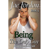 Being The Only Guy Bk4: Bringing Down The Veil
