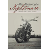 My Motorcycle Nightmare