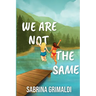 We Are Not The Same