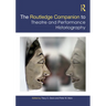 The Routledge Companion to Theatre and Performance Historiography