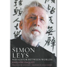 Simon Leys: Navigator between Worlds