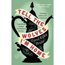 Tell the Wolves I'm Home