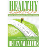Healthy Lifestyle Diet with Wellness and Dietary Guide: Tips to Eat Well to a Lifestyle Diet Makeover