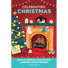 Celebrating Christmas: History, Traditions, and Activities - A Holiday Book for Kids