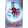 Caped: The Omega Superhero Book One