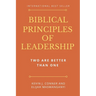 Biblical Principles of Leadership: Two Are Better Than One