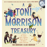 A Toni Morrison Treasury: The Big Box; The Ant or the Grasshopper?; The Lion or the Mouse?; Poppy or the Snake?; Peeny Butter Fudge; The Tortoise or t