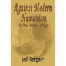 Against Modern Humanism: On the Culture of Ego