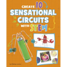 Create 10 Sensational Circuits with Stem