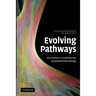 Evolving Pathways: Key Themes in Evolutionary Developmental Biology