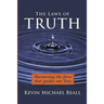 The Laws of Truth: harnessing the force that guides our lives