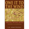 Owe It To The Wind: Three Lives, Two Loves, One Pact