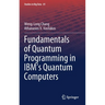 Fundamentals of Quantum Programming in Ibm's Quantum Computers