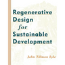 Regenerative Design for Sustainable Development