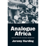 Analogue Africa: Notes on the Anti-Colonial Imagination