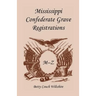 Mississippi Confederate Grave Registrations M - Z
