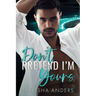 Don't Pretend I'm Yours