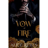 Vow of Fire: Dark Mafia Romance
