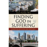 Finding God in Suffering: Journeying with Jesus and Scriptures