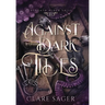 Against Dark Tides