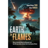 Earth in Flames: How an Asteroid Killed the Dinosaurs and How We Can Avoid a Similar Fate from Nuclear Winter