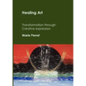 Healing Art: Transformation through creative expression