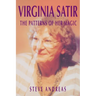 Virginia Satir: The Patterns of Her Magic