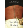 The Silver Bestiary
