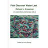 Fish Discover Water Last