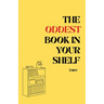 The oddest book in your shelf