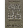 Ancient Israelite Literature in Its Cultural Context: A Survey of Parallels Between Biblical and Ancient Near Eastern Texts