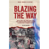 Blazing the Way: Match Girls, Mill Girls and Other Fiery Females Whose Strikes Sparked a Revolution in Women's Rights