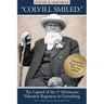 "Colvill Smiled." The Legend of the 1st Minnesota Volunteer Regiment at Gettysburg.