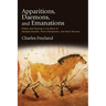 Apparitions, Daemons, and Emanations: Poetry and Painting in the Work of Georges Bataille, Pierre Klossowski, and Henri Michaux
