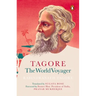 Tagore: The World Voyager