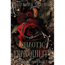 Chaotic Tranquility