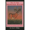 How to Take Monster Bucks: Secrets to Finding Trophy Deer