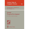 Formal Program Development: Ifip Tc2/Wg 2.1 State-Of-The-Art Report