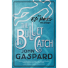 The Bullet Catch