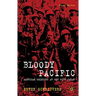 Bloody Pacific: American Soldiers at War with Japan