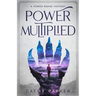 Power Multiplied: The Novel of a Woman, a Whale, and an Alien Child in Peril