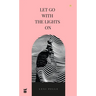 Let Go with the Lights On