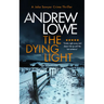 The Dying Light: A Page-Turning, Chilling British Crime Novel with Twists