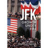 JFK Growth Under Fire