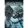 Haunted: the Death Mother Archetype