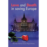 Love and Death in saving Europe