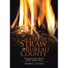 A Fire of Straw in Bureau County: The Forgotten Utopian Dream of Lamoille's Rosemont Domain