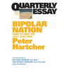 Bipolar Nation: How To Win the 2007 Election; Quarterly Essay 25