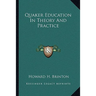 Quaker Education In Theory And Practice